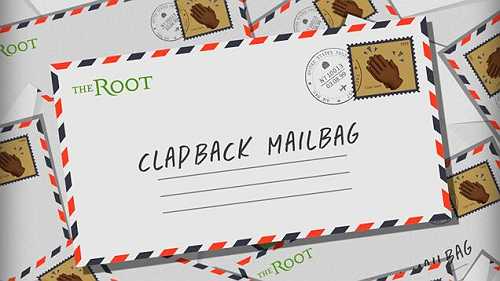 The Root's Clapback Mailbag: Who Am I to Judge? &nbsp;