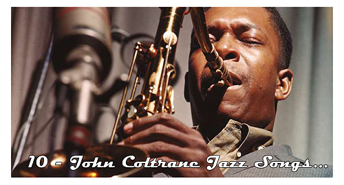 10 Essential John Coltrane Jazz Songs That Define Black History & Innovation.