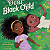 Book Suggestion: Dear Black Child